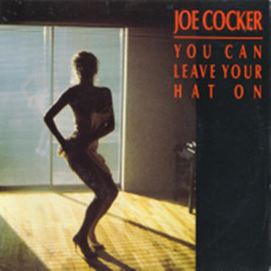 Copertina: You Can Leave Your Hat On